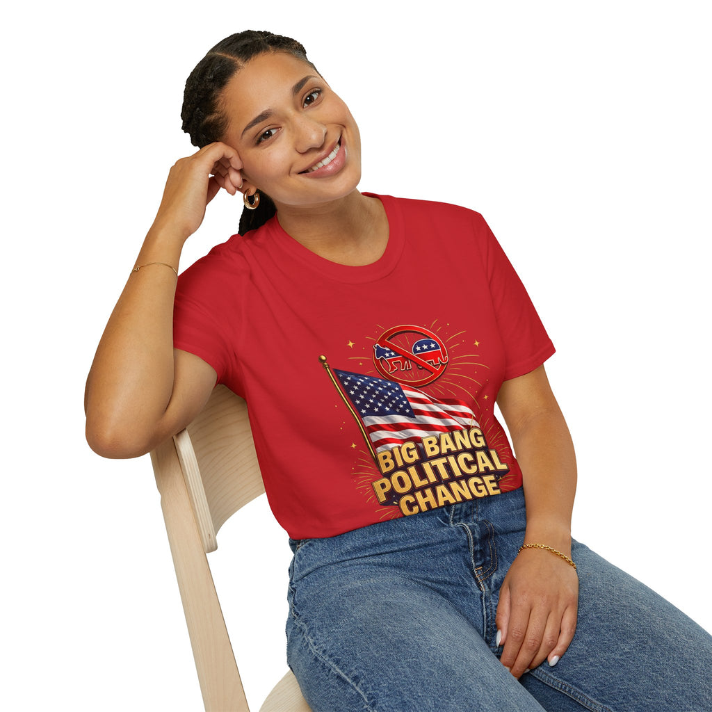 T-Shirt — 'Big Bang Political Change' Patriotic Anti-Establishment Tee