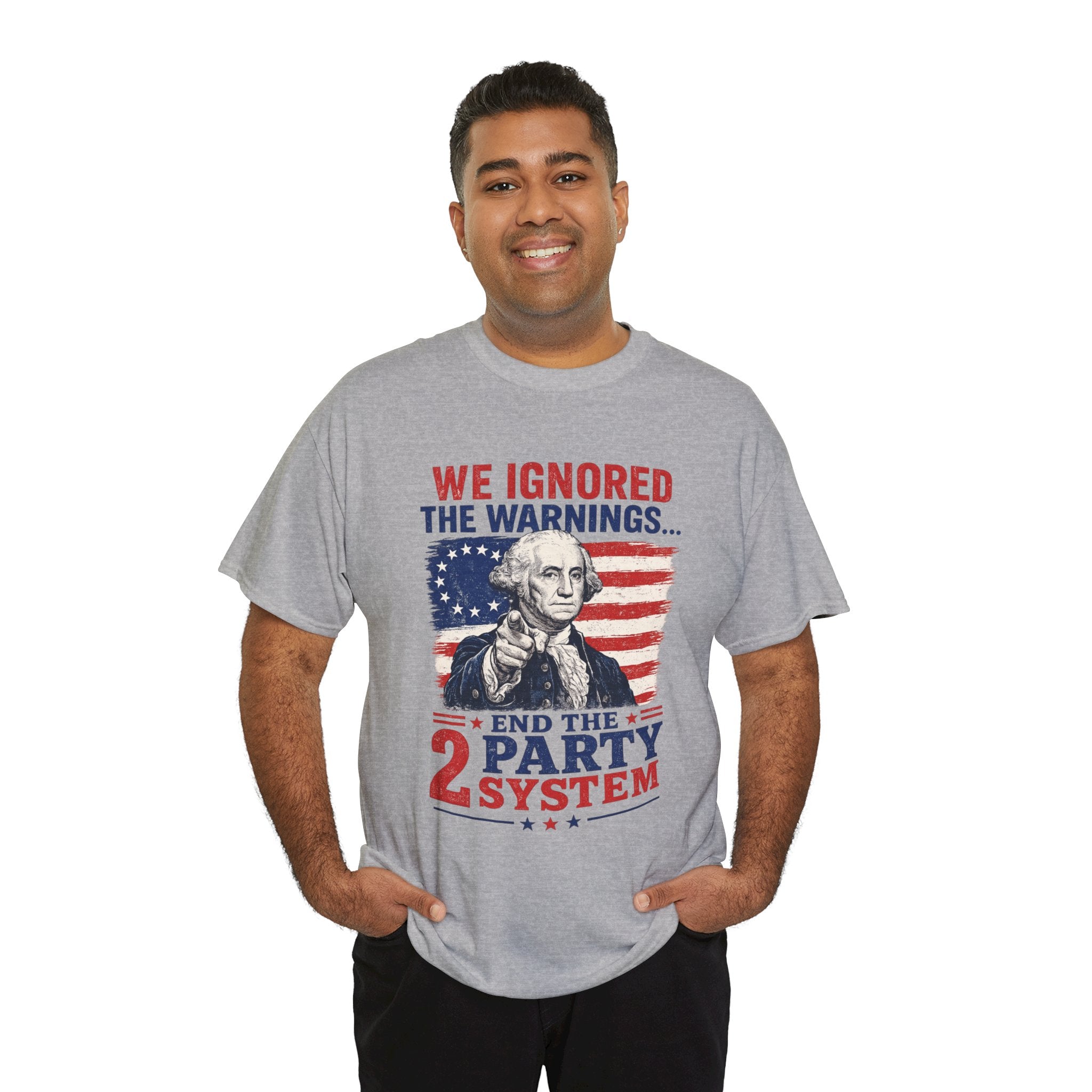 Political T-Shirt — "We Ignored the Warnings... End the 2 Party System" Vintage George Washington Design