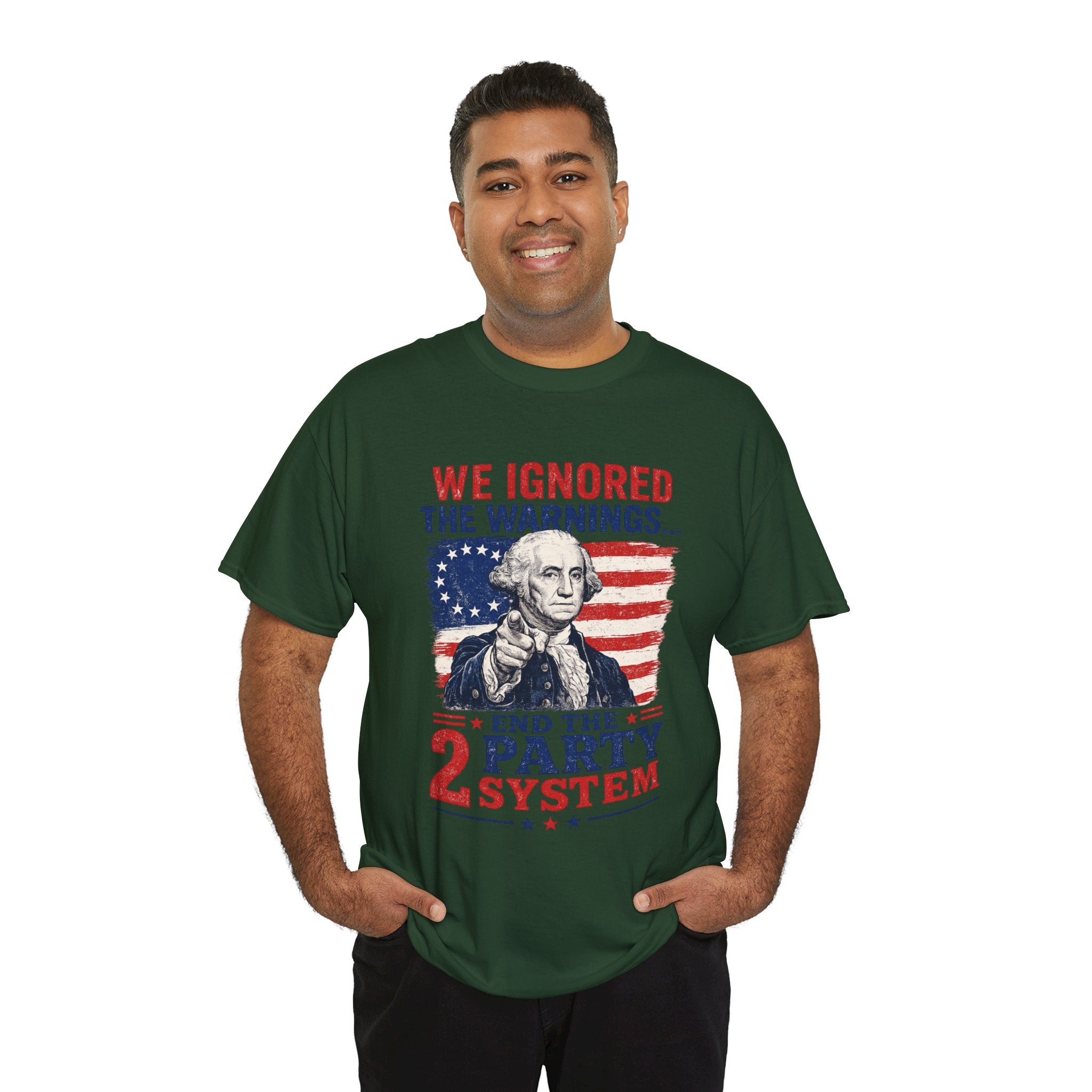 Political T-Shirt — "We Ignored the Warnings... End the 2 Party System" Vintage George Washington Design