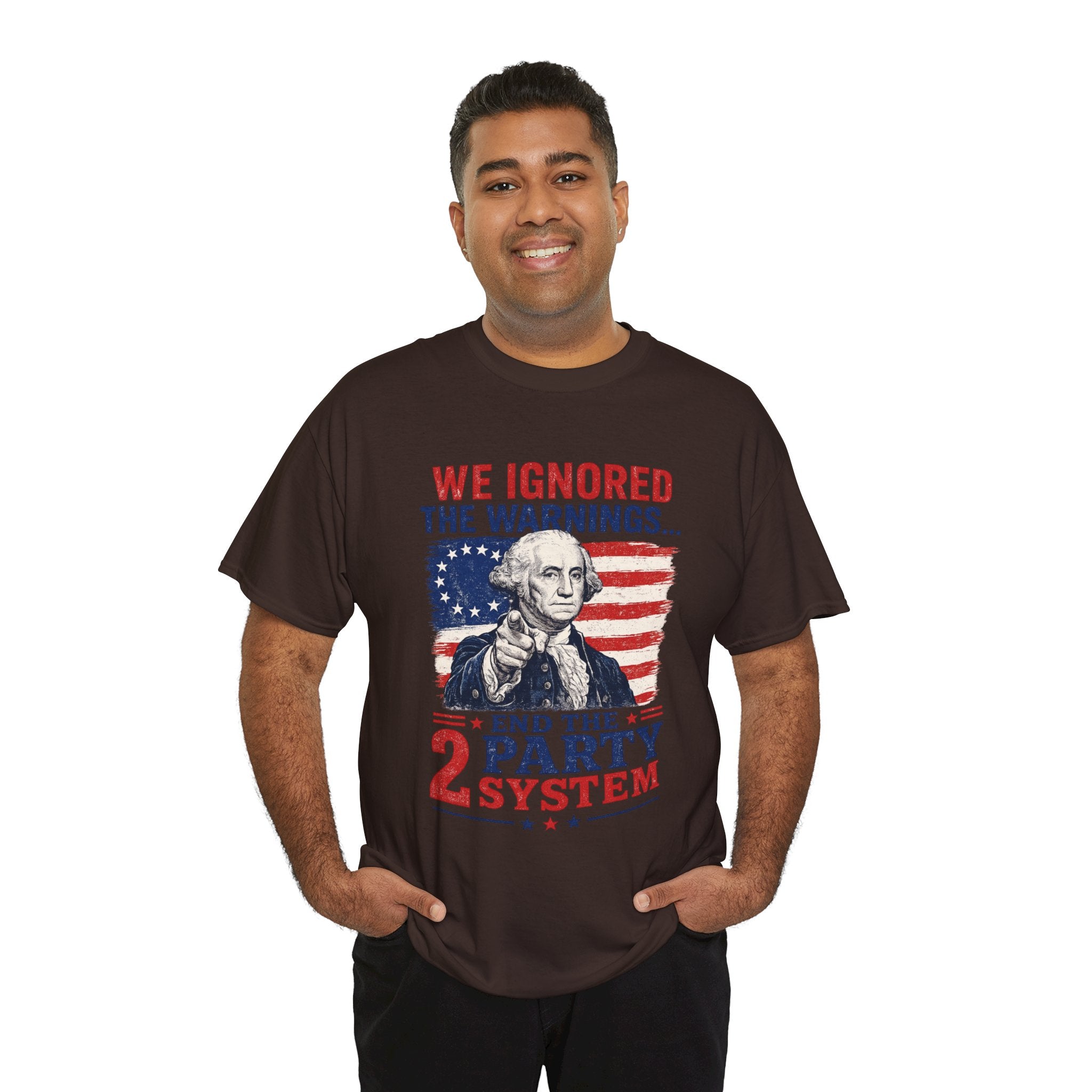 Political T-Shirt — "We Ignored the Warnings... End the 2 Party System" Vintage George Washington Design