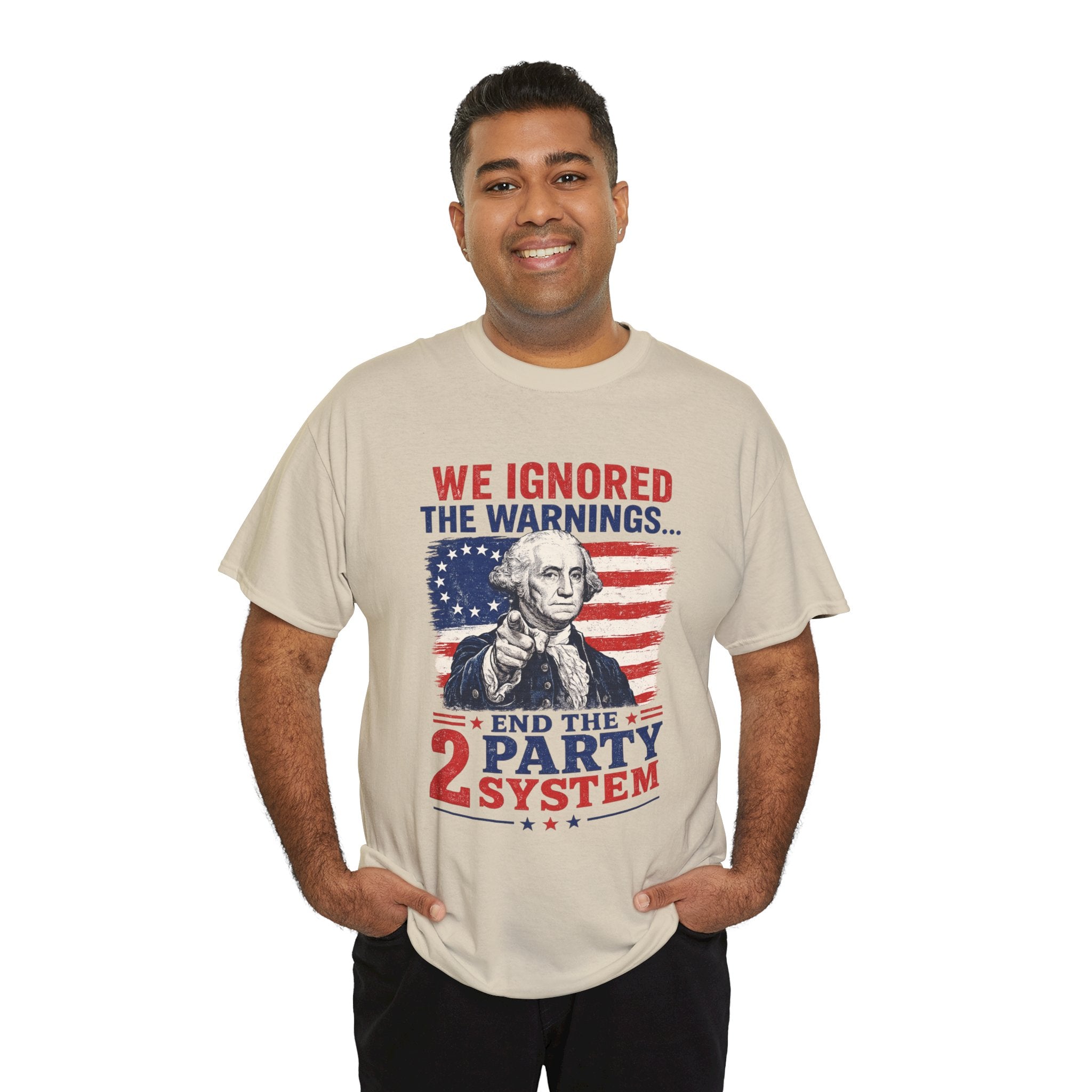Political T-Shirt — "We Ignored the Warnings... End the 2 Party System" Vintage George Washington Design