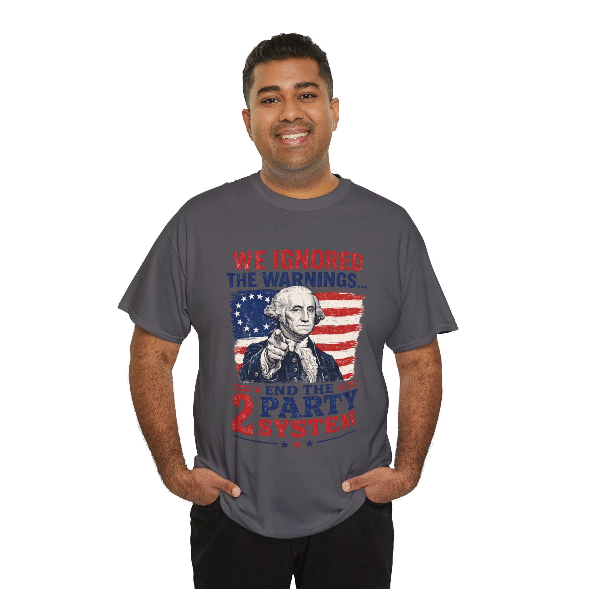 Political T-Shirt — "We Ignored the Warnings... End the 2 Party System" Vintage George Washington Design