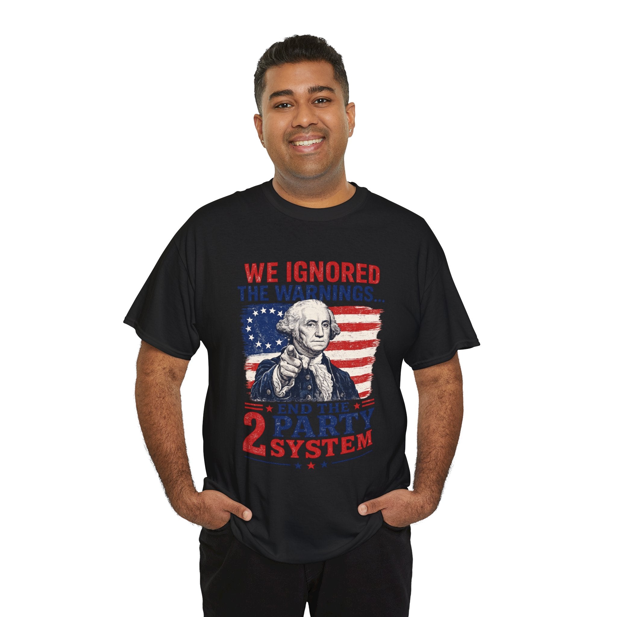 Political T-Shirt — "We Ignored the Warnings... End the 2 Party System" Vintage George Washington Design