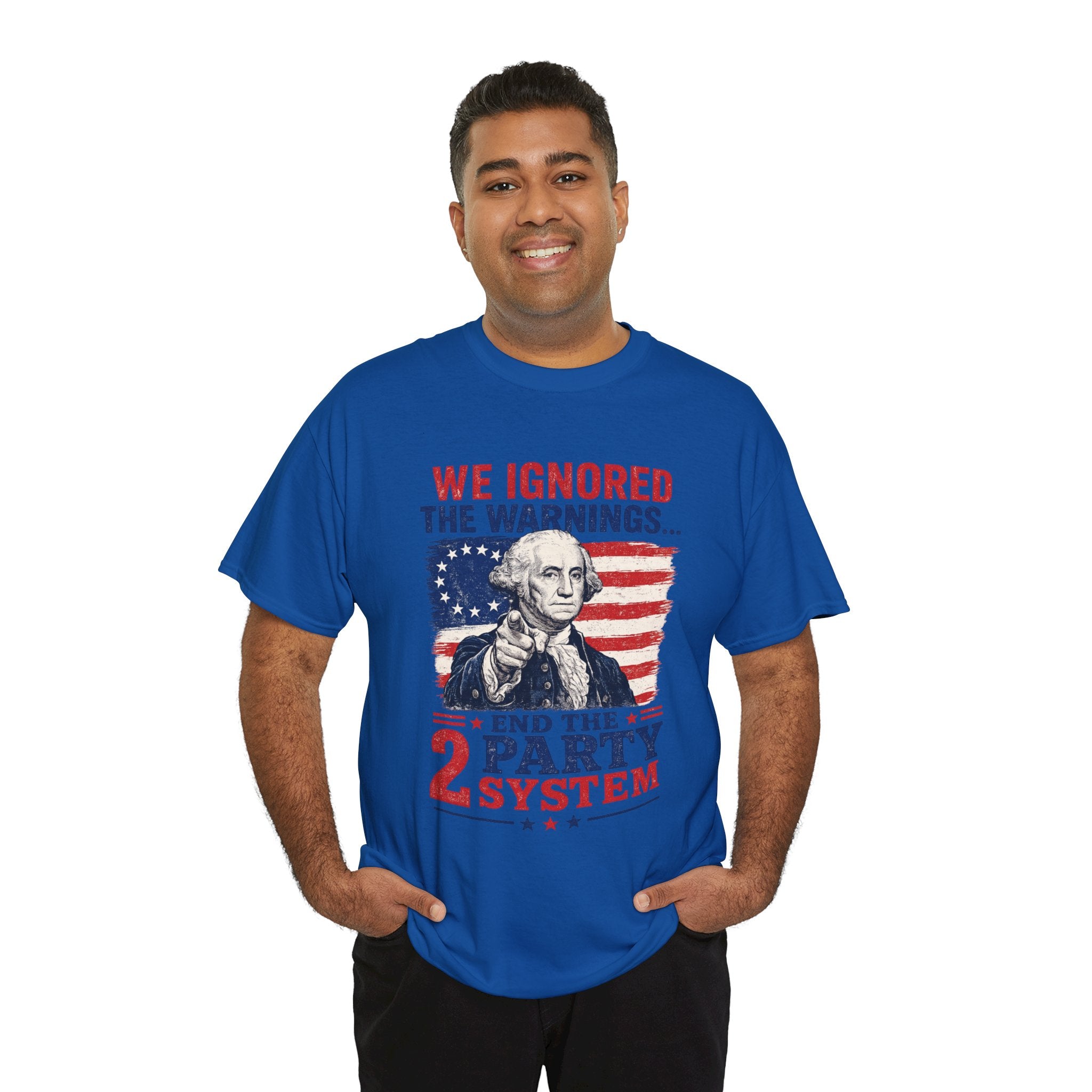 Political T-Shirt — "We Ignored the Warnings... End the 2 Party System" Vintage George Washington Design